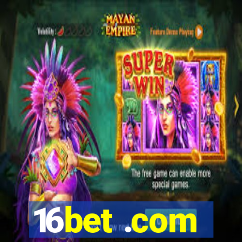 16bet .com